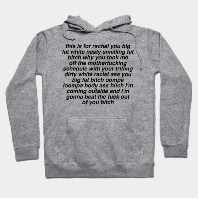 This Is For Rachel Voicemail Hoodie by donaldapples